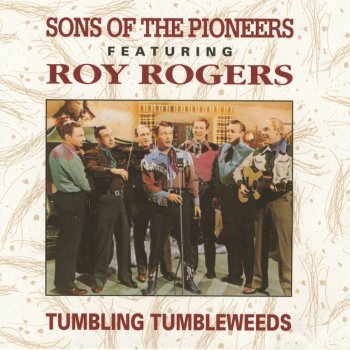 Sons of the Pioneers Tumbling Tumbleweeds - Single Version