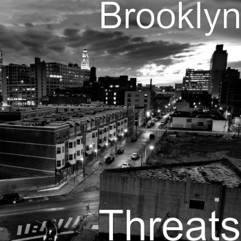 Brooklyn Threats
