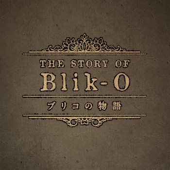 Nobuo Uematsu Theme of "The Story of Blik-O"