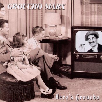 Groucho Marx Show Me a Rose