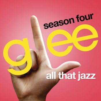 Glee Cast feat. Kate Hudson All That Jazz