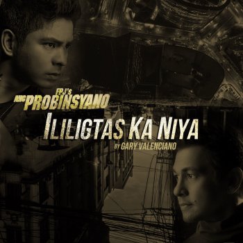 Gary Valenciano Ililigtas Ka Niya (From "Ang Probinsyano")