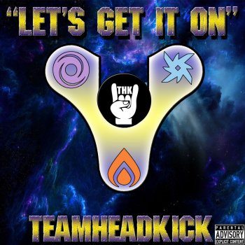 Teamheadkick Let's Get It on (Destiny 2)