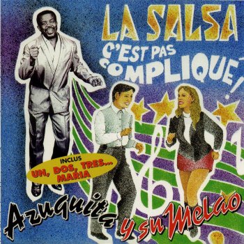 Azuquita La salsa c'est pas compliqué ! (Radio Edit)