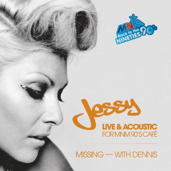 Jessy with Dennis Missing - Live & Acoustic for MNM 90's Café