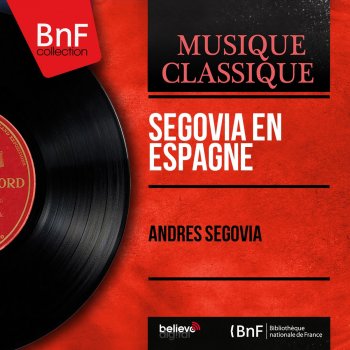 Gaspar Sanz feat. Andrés Segovia De Cifras Sobre la Guitarra Española, Book II: Gallardas