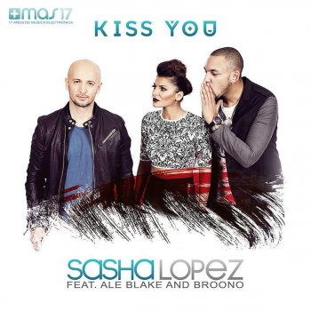 Sasha Lopez feat. Ale Blake & Broono Kiss You (Menegatti & Fatrix Radio Edit)