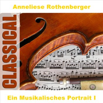 Anneliese Rothenberger Und Der Himmel Hängt Voller Geigen