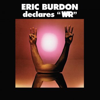 Eric Burdon & WAR Spill The Wine