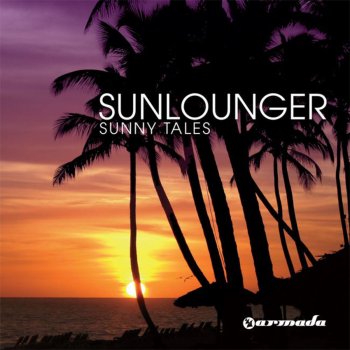 Sunlounger Sunny Tales CD 2 (Full Continuous Sunlounger Dance Mix)
