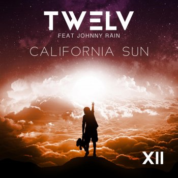 TW3LV California Sun (feat. Johnny Rain) [Radio Edit]