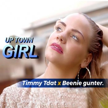 Timmy Tdat Uptown Girl