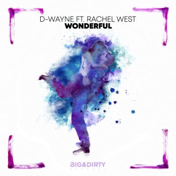 D-wayne feat. Rachel West Wonderful