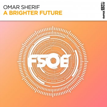 Omar Sherif A Brighter Future (Extended Mix)
