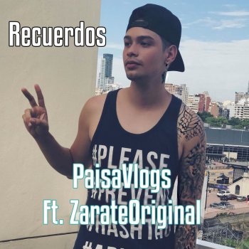 Paisavlogs Recuerdos (feat. Zarateoriginal)