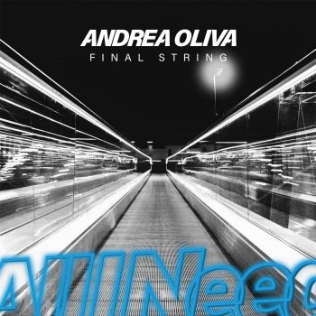 Andrea Oliva Final String - Extended Mix