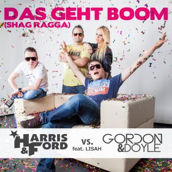 Harris & Ford & Gordon & Doyle feat. Lisah Das geht Boom (Shag Ragga) [Clubraiders Edit]