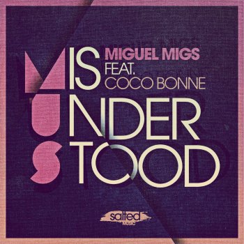 Miguel Migs feat. Coco Bonne Misunderstood - Stripped & Salty Vocal