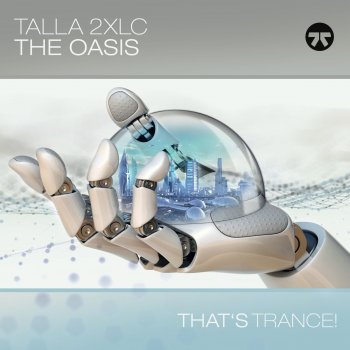 Talla 2XLC The Oasis - Extended Mix