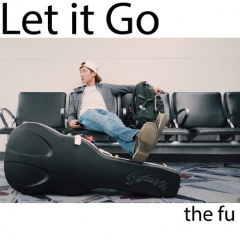 The Fu Let It Go