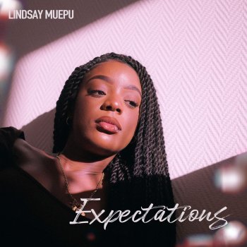 Lindsay Muepu Expectations
