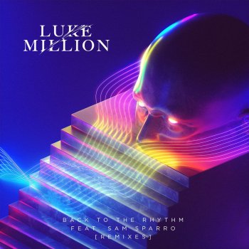 Luke Million feat. Sam Sparro & Mookhi Back to the Rhythm - Mookhi Remix