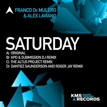 Franco De Mulero feat. Alex Laviano Saturday - Dantiez Saunderson & Roger Jay Remix