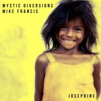 Mystic Diversions Josephine (Radio Edit)