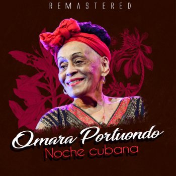 Omara Portuondo Que emoción - Remastered