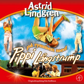 Astrid Lindgren feat. Pippi Långstrump Lira Lara Loppan