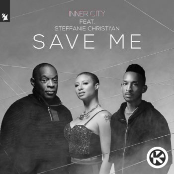 Inner City feat. Steffanie Christi'an Save Me - Extended Mix