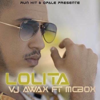 VJ Awax feat. McBox Lolita (Edit)