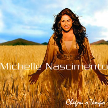 Michelle Nascimento Clame por Ele