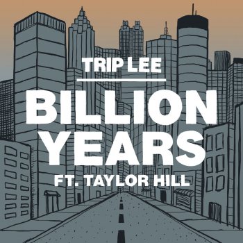 Trip Lee feat. Taylor Hill Billion Years
