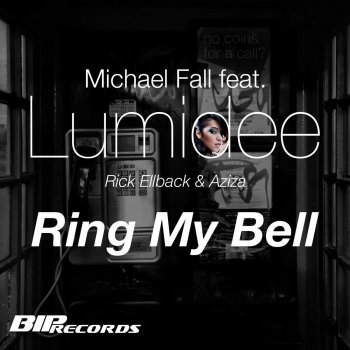 Michael Fall feat. Lumidee, Rick Ellback & Aziza Ring My Bell (Tale & Dutch Radio Edit)