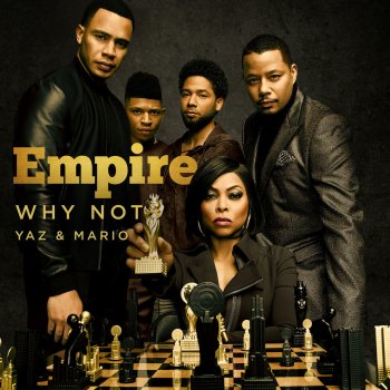 Empire Cast feat. Yazz, Mario & Scotty Tovar Why Not