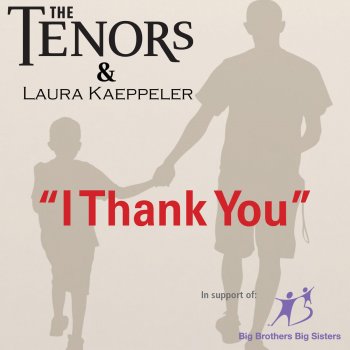 The Tenors feat. Laura Kaeppeler I Thank You