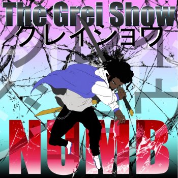 The Grei Show Numb