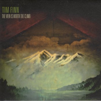 Tim Finn The View Is Worth the Climb