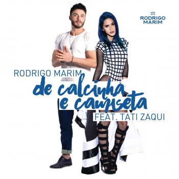 Rodrigo Marim feat. Tati Zaqui De Calcinha E Camiseta