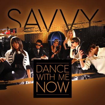 Savvy Dance With Me Now