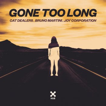 Cat Dealers feat. Bruno Martini & Joy Corporation Gone Too Long (Club Mix)