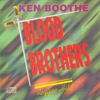 Ken Boothe Blood Brothers