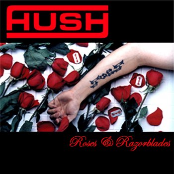 Hush The One You Love to Hate