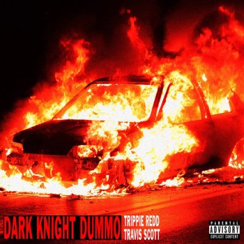 Trippie Redd feat. Travis Scott Dark Knight Dummo