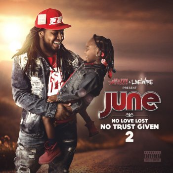 June feat. Charrel P.A. No Love for Me