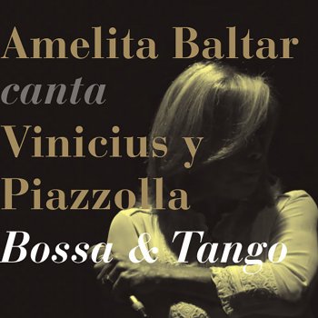 Amelita Baltar Balada para un loco (Ballade for a Madman)