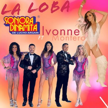 Sonora Dinamita De Lucho Argain feat. Ivonne Montero La Loba