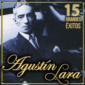 Agustín Lara Porqué
