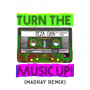 Deja Cain Turn the Music Up feat. Devon Cain (MadRay Remix) [Remix]